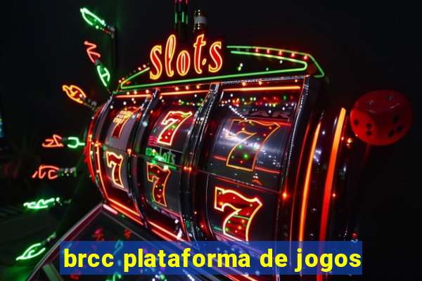 brcc plataforma de jogos